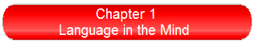 Chapter 1
Language in the Mind 